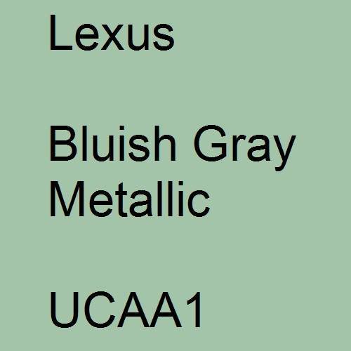 Lexus, Bluish Gray Metallic, UCAA1.